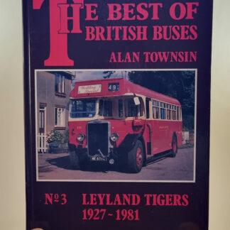 The Best of British Buses_Leyland Tigers 1927 - 1981 By Alan Townsin (250)