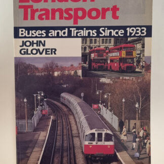 London Transport_Buses and Trains since 1933 by John Glover (255)