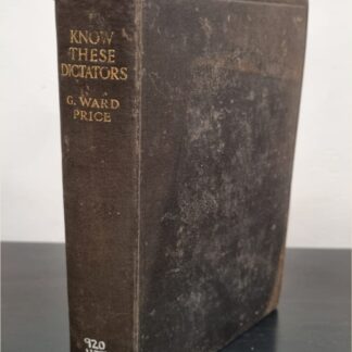 Know these Dictators by G Ward Price (140)