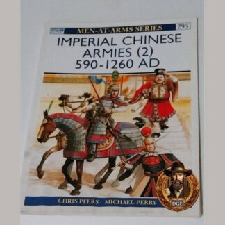 Men at Arms Series Imperial Chinese Armies 2 590 to1260 AD (217)